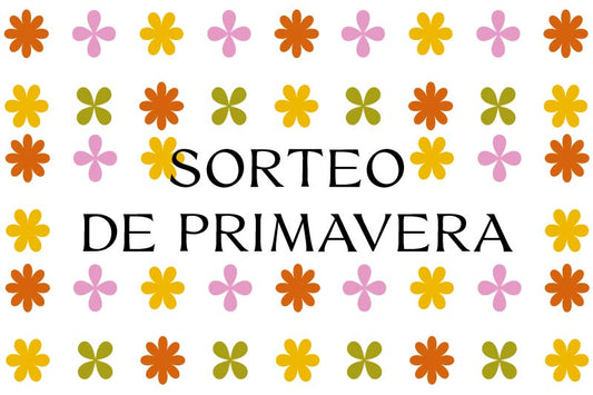 Celebramos la primavera con un SORTEO SUPERESPECIAL